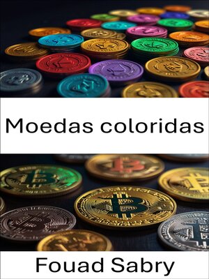 cover image of Moedas coloridas
